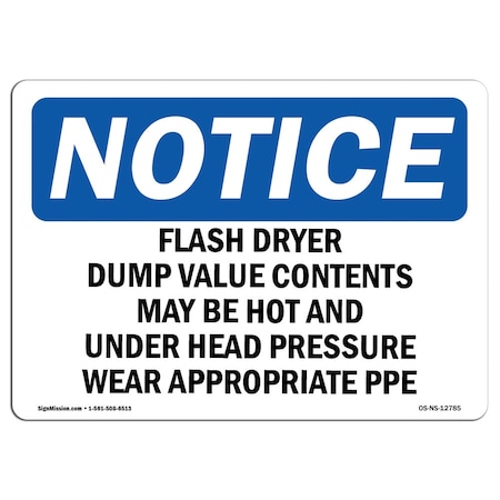 Signmission OSHA Notice, 3.5" Height, Flash Dryer Dump Valve Contents May Be Hot Sign, 5" X 3.5", Landscape OS-NS-D-35-L-12785